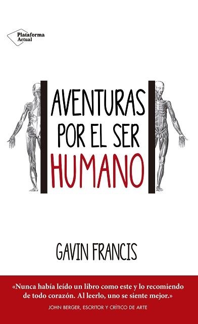 AVENTURAS POR EL SER HUMANO | 9788416820443 | FRANCIS, GAVIN | Llibreria Aqualata | Comprar llibres en català i castellà online | Comprar llibres Igualada