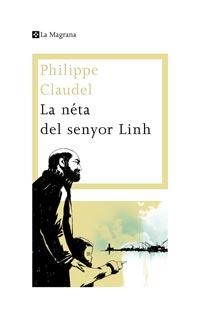 NETA DEL SENYOR LINH, LA | 9788482649160 | CLAUDEL, PHILIPPE | Llibreria Aqualata | Comprar llibres en català i castellà online | Comprar llibres Igualada