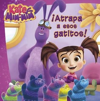 KATE & MIM MIM. ATRAPA A ESOS GATITOS (PRIMERAS LECTURAS) | 9788448847333 | AUTORES VARIOS | Llibreria Aqualata | Comprar libros en catalán y castellano online | Comprar libros Igualada