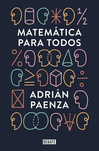 MATEMÁTICA PARA TODOS | 9788499927046 | PAENZA, ADRIAN | Llibreria Aqualata | Comprar llibres en català i castellà online | Comprar llibres Igualada