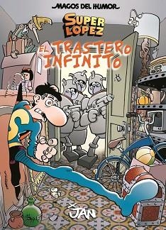 SUPERLÓPEZ. EL TRASTERO INFINITO (MAGOS DEL HUMOR 181) | 9788466660365 | LÓPEZ FERNÁNDEZ, JUAN | Llibreria Aqualata | Comprar llibres en català i castellà online | Comprar llibres Igualada