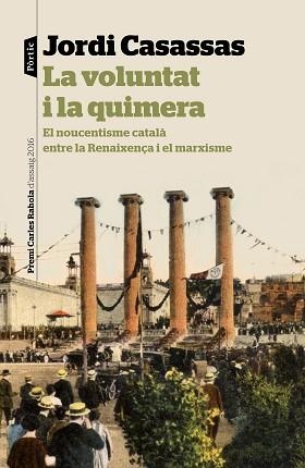 VOLUNTAT I LA QUIMERA, LA | 9788498093865 | CASASSAS, JORDI | Llibreria Aqualata | Comprar llibres en català i castellà online | Comprar llibres Igualada