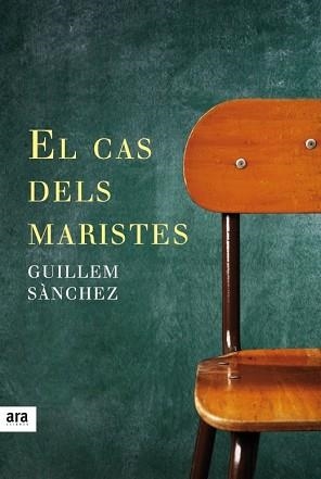 CAS DELS MARISTES, EL | 9788416915033 | SÀNCHEZ I MARIN, GUILLEM | Llibreria Aqualata | Comprar llibres en català i castellà online | Comprar llibres Igualada