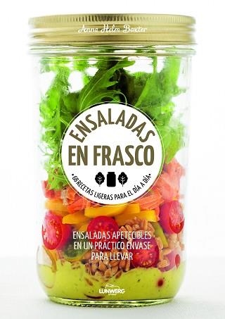 ENSALADAS EN FRASCO. 68 RECETAS LIGERAS PARA EL DÍA A DÍA | 9788416489770 | BAXTER, ANNA HELM  | Llibreria Aqualata | Comprar llibres en català i castellà online | Comprar llibres Igualada