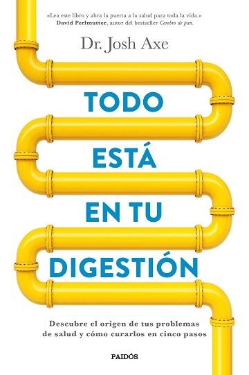 TODO ESTÁ EN TU DIGESTIÓN | 9788449332890 | AXE, JOSH | Llibreria Aqualata | Comprar llibres en català i castellà online | Comprar llibres Igualada