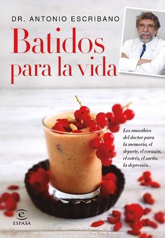 BATIDOS PARA LA VIDA | 9788467047783 | ESCRIBANO, DR. ANTONIO | Llibreria Aqualata | Comprar llibres en català i castellà online | Comprar llibres Igualada