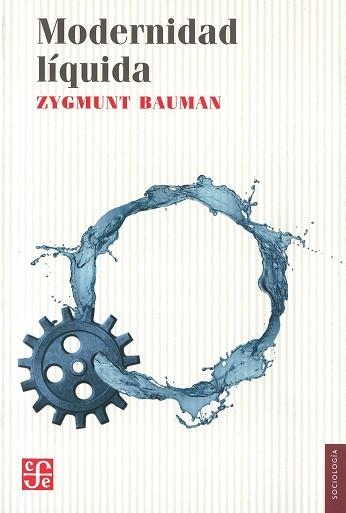 MODERNIDAD LÍQUIDA | 9788437507590 | BAUMAN, ZYGMUNT | Llibreria Aqualata | Comprar llibres en català i castellà online | Comprar llibres Igualada