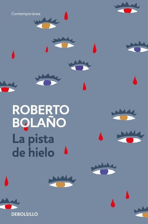 PISTA DE HIELO, LA | 9788466337137 | BOLAÑO, ROBERTO | Llibreria Aqualata | Comprar llibres en català i castellà online | Comprar llibres Igualada