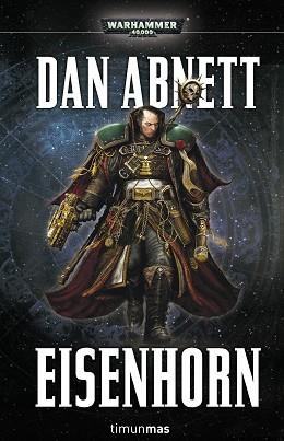 EISENHORN | 9788445004289 | ABNETT, DAN  | Llibreria Aqualata | Comprar llibres en català i castellà online | Comprar llibres Igualada