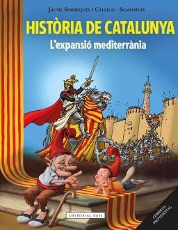 HISTÒRIA DE CATALUNYA II. L'EXPANSIÓ MEDITERRÀNIA | 9788416587513 | SOBREQUÉS I CALLICÓ, JAUME | Llibreria Aqualata | Comprar libros en catalán y castellano online | Comprar libros Igualada