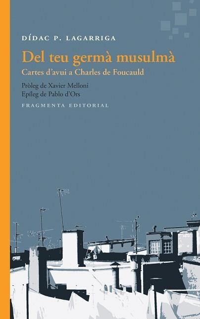 DEL TEU GERMÀ MUSULMÀ | 9788415518563 | P. LAGARRIGA, DÍDAC | Llibreria Aqualata | Comprar llibres en català i castellà online | Comprar llibres Igualada