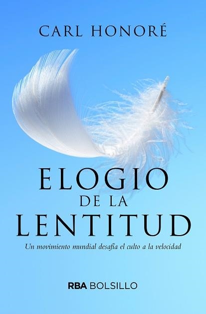 ELOGIO A LA LENTITUD (BOLSILLO) | 9788492966868 | HONORE , CARL | Llibreria Aqualata | Comprar llibres en català i castellà online | Comprar llibres Igualada