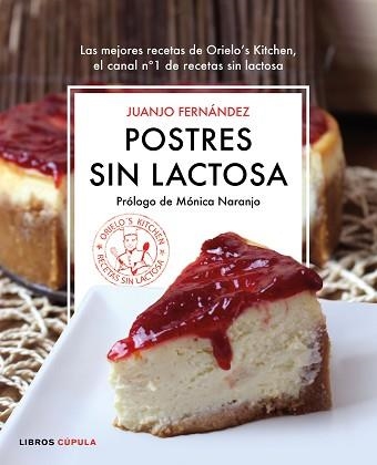 POSTRES SIN LACTOSA | 9788448022969 | FERNÁNDEZ, JUANJO | Llibreria Aqualata | Comprar llibres en català i castellà online | Comprar llibres Igualada