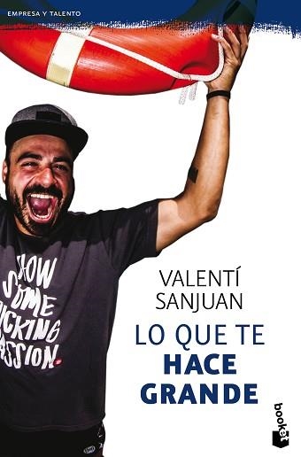 LO QUE TE HACE GRANDE | 9788416928064 | SANJUAN GUMBAU, VALENTÍ | Llibreria Aqualata | Comprar llibres en català i castellà online | Comprar llibres Igualada