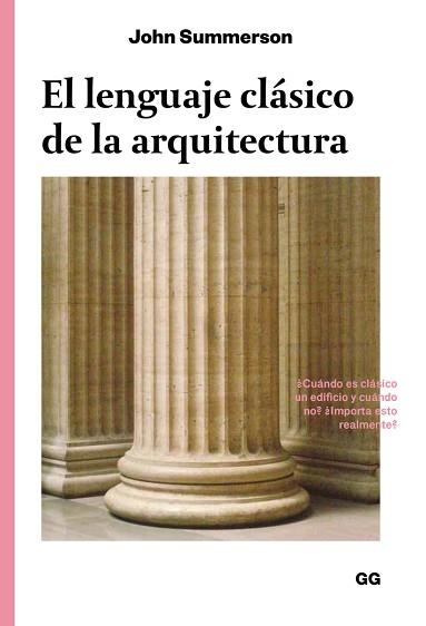 LENGUAJE CLÁSICO DE LA ARQUITECTURA, EL | 9788425228612 | SUMMERSON, JOHN | Llibreria Aqualata | Comprar llibres en català i castellà online | Comprar llibres Igualada