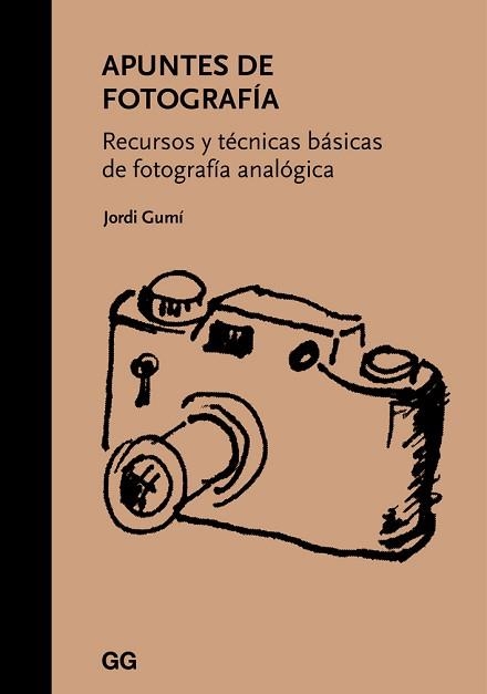 APUNTES DE FOTOGRAFÍA. RECURSOS Y TÉCNICAS BÁSICAS DE FOTOGRAFÍA ANALÓGICA | 9788425229862 | GUMÍ I CARDONA, JORDI | Llibreria Aqualata | Comprar llibres en català i castellà online | Comprar llibres Igualada