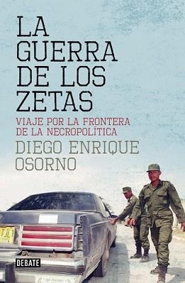 GUERRA DE LOS ZETAS, LA | 9788499927138 | OSORNO, DIEGO ENRIQUE | Llibreria Aqualata | Comprar llibres en català i castellà online | Comprar llibres Igualada