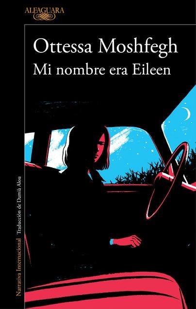 MI NOMBRE ERA EILEEN | 9788420423944 | MOSHFEGH, OTTESSA | Llibreria Aqualata | Comprar libros en catalán y castellano online | Comprar libros Igualada