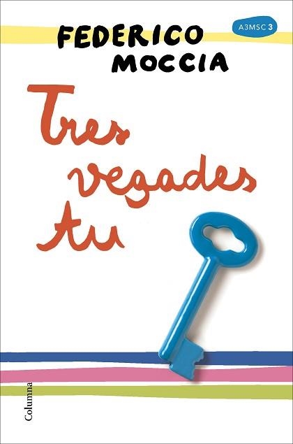 TRES VEGADES TU | 9788466422055 | MOCCIA, FEDERICO | Llibreria Aqualata | Comprar llibres en català i castellà online | Comprar llibres Igualada