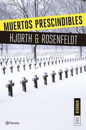 MUERTOS PRESCINDIBLES (SERIE BERGMAN 3) | 9788408166009 | HJORTH, MICHAEL / ROSENFELDT, HANS | Llibreria Aqualata | Comprar llibres en català i castellà online | Comprar llibres Igualada