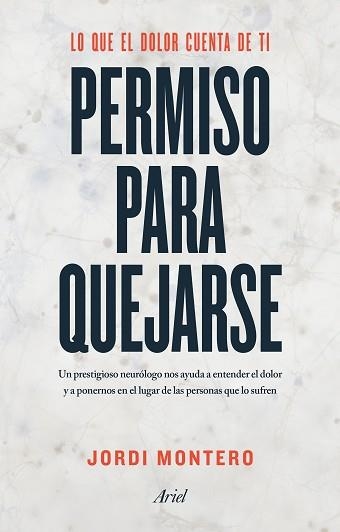 PERMISO PARA QUEJARSE. LO QUE EL DOLOR CUENTA DE TI | 9788434425217 | MONTERO HOMS, JORDI | Llibreria Aqualata | Comprar llibres en català i castellà online | Comprar llibres Igualada