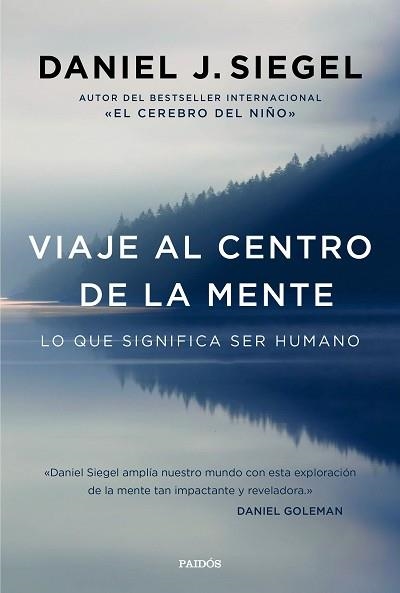 VIAJE AL CENTRO DE LA MENTE | 9788449332876 | SIEGEL, DANIEL J. | Llibreria Aqualata | Comprar llibres en català i castellà online | Comprar llibres Igualada