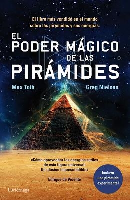 PODER MÁGICO DE LAS PIRÁMIDES, EL | 9788415864547 | MAX TOTH/GREG NIELSEN | Llibreria Aqualata | Comprar llibres en català i castellà online | Comprar llibres Igualada