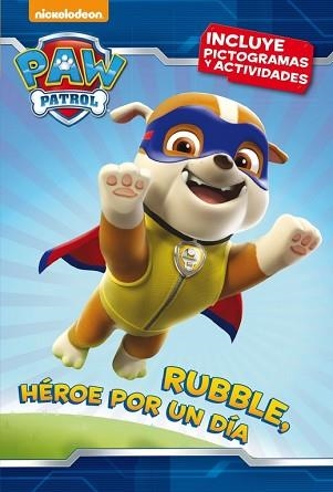 PAW PATROL. RUBBLE, HÉROE POR UN DÍA | 9788448846312 | Llibreria Aqualata | Comprar llibres en català i castellà online | Comprar llibres Igualada