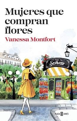 MUJERES QUE COMPRAN FLORES | 9788401017308 | MONTFORT, VANESSA | Llibreria Aqualata | Comprar llibres en català i castellà online | Comprar llibres Igualada