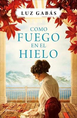 COMO FUEGO EN EL HIELO | 9788408161561 | GABÁS, LUZ  | Llibreria Aqualata | Comprar llibres en català i castellà online | Comprar llibres Igualada