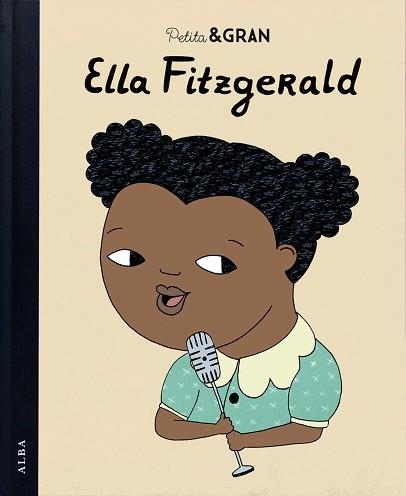 PETITA & GRAN ELLA FITZGERALD | 9788490652756 | SÁNCHEZ VEGARA, ISABEL | Llibreria Aqualata | Comprar llibres en català i castellà online | Comprar llibres Igualada