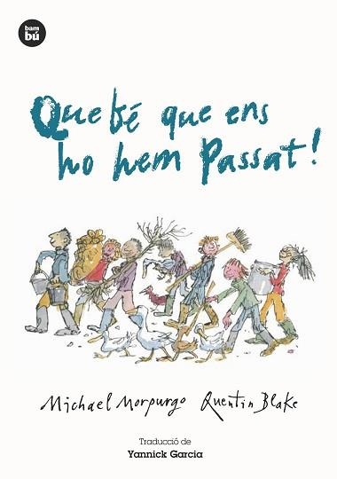 QUE BÉ QUE ENS HO HEM PASSAT! | 9788483434987 | Llibreria Aqualata | Comprar llibres en català i castellà online | Comprar llibres Igualada