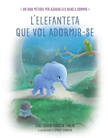 ELEFANTETA QUE VOL ADORMIR-SE, L' | 9788448846855 | FORSSEN EHRLIN, CARL-JOHAN | Llibreria Aqualata | Comprar llibres en català i castellà online | Comprar llibres Igualada