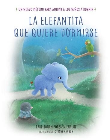 ELEFANTITA QUE QUIERE DORMIRSE, LA | 9788448846848 | FORSSEN EHRLIN, CARL-JOHAN | Llibreria Aqualata | Comprar llibres en català i castellà online | Comprar llibres Igualada