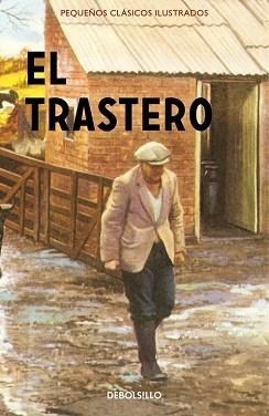 TRASTERO, EL (PEQUEÑOS CLÁSICOS ILUSTRADOS) | 9788466337625 | HAZELEY, JASON / MORRIS, JOEL | Llibreria Aqualata | Comprar llibres en català i castellà online | Comprar llibres Igualada