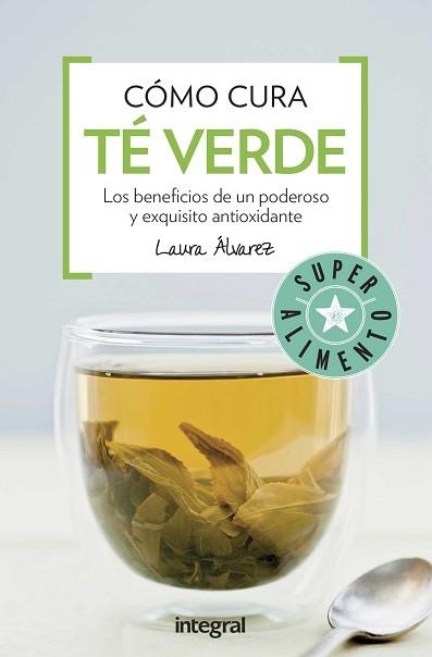 COMO CURA EL TE VERDE | 9788491180678 | ALVAREZ, LAURA | Llibreria Aqualata | Comprar llibres en català i castellà online | Comprar llibres Igualada