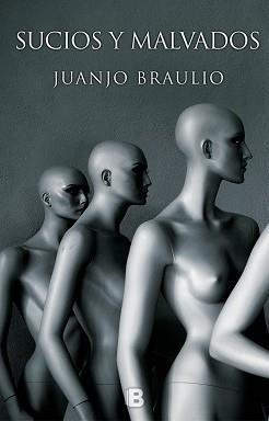 SUCIOS Y MALVADOS | 9788466660716 | BRAULIO, JUANJO | Llibreria Aqualata | Comprar llibres en català i castellà online | Comprar llibres Igualada