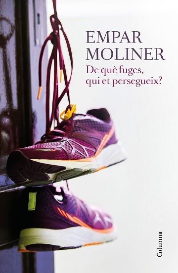 DE QUÈ FUGES, QUI ET PERSEGUEIX? | 9788466422215 | MOLINER, EMPAR | Llibreria Aqualata | Comprar llibres en català i castellà online | Comprar llibres Igualada