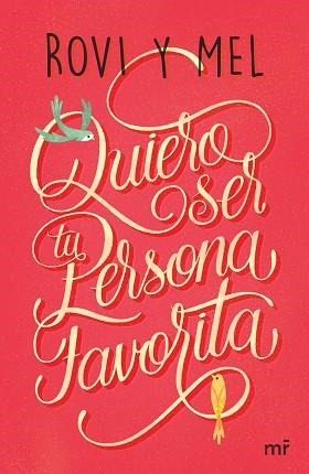 QUIERO SER TU PERSONA FAVORITA | 9788427043176 | ROVI & MEL | Llibreria Aqualata | Comprar llibres en català i castellà online | Comprar llibres Igualada