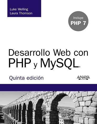 DESARROLLO WEB CON PHP Y MYSQL. QUINTA EDICIÓN | 9788441536913 | WELLING, LUKE / THOMSON, LAURA | Llibreria Aqualata | Comprar llibres en català i castellà online | Comprar llibres Igualada