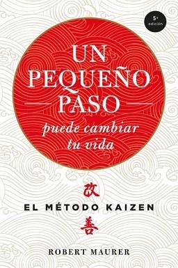 UN PEQUEÑO PASO PUEDE CAMBIAR TU VIDA | 9788479538996 | MAURER, ROBERT | Llibreria Aqualata | Comprar llibres en català i castellà online | Comprar llibres Igualada