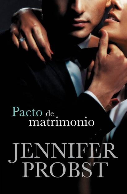 PACTO DE MATRIMONIO (CASARSE CON UN MILLONARIO 4) | 9788415962441 | PROBST, JENNIFER | Llibreria Aqualata | Comprar llibres en català i castellà online | Comprar llibres Igualada