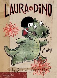 LAURA Y DINO | 9788416709427 | MONTT, ALBERTO | Llibreria Aqualata | Comprar llibres en català i castellà online | Comprar llibres Igualada