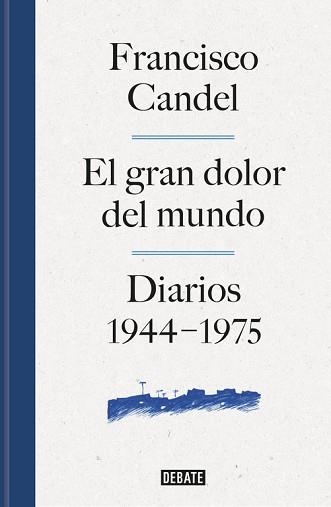 GRAN DOLOR DEL MUNDO, EL. DIARIOS (1944-1975) | 9788499926506 | CANDEL TORTAJADA, FRANCISCO | Llibreria Aqualata | Comprar llibres en català i castellà online | Comprar llibres Igualada