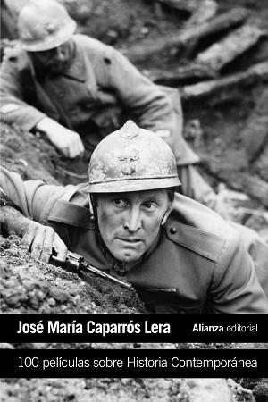 100 PELÍCULAS SOBRE HISTORIA CONTEMPORÁNEA | 9788491045687 | CAPARRÓS LERA, JOSÉ MARÍA | Llibreria Aqualata | Comprar libros en catalán y castellano online | Comprar libros Igualada