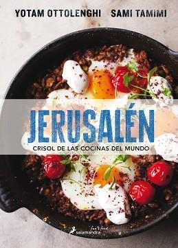 JERUSALÉN. CRISOL DE LAS COCINAS DEL MUNDO (SFUN&F | 9788416295029 | OTTOLENGHI, YOTAM / TAMIMI, SAMI | Llibreria Aqualata | Comprar llibres en català i castellà online | Comprar llibres Igualada