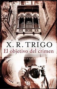 OBJETIVO DEL CRIMEN, EL | 9788466658195 | TRIGO, X.R. | Llibreria Aqualata | Comprar llibres en català i castellà online | Comprar llibres Igualada