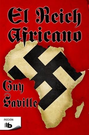 REICH AFRICANO, EL | 9788490703434 | SAVILLE, GUY | Llibreria Aqualata | Comprar llibres en català i castellà online | Comprar llibres Igualada