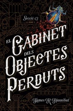 GABINET DELS OBJECTES PERDUTS, EL | 9788424659707 | HANNIBAL, JAMES R | Llibreria Aqualata | Comprar llibres en català i castellà online | Comprar llibres Igualada