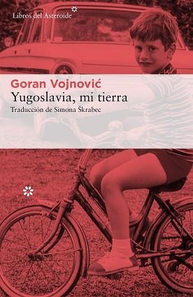 YUGOSLAVIA, MI TIERRA | 9788417007003 | VOJNOVIC, GORAN | Llibreria Aqualata | Comprar llibres en català i castellà online | Comprar llibres Igualada